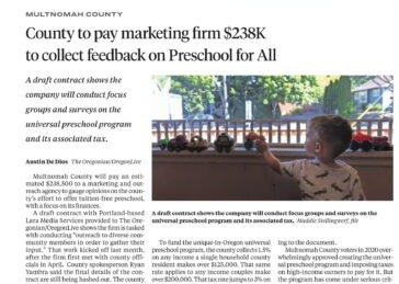 Oregonian Headline: “County to pay marketing firm $238K to collect feedback on Preschool for&nbsp;All”